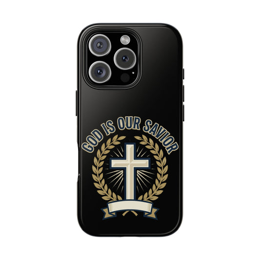 Christian Cross Phone Case — "God Is Our Savior" Religious Tough Phone Case