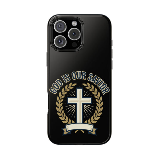 Christian Cross Phone Case — "God Is Our Savior" Religious Tough Phone Case