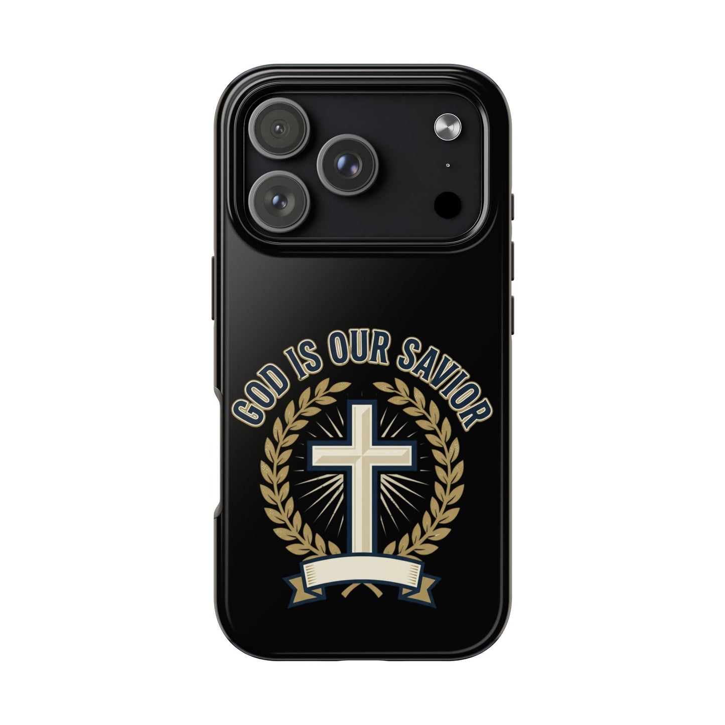 Christian Cross Phone Case — "God Is Our Savior" Religious Tough Phone Case