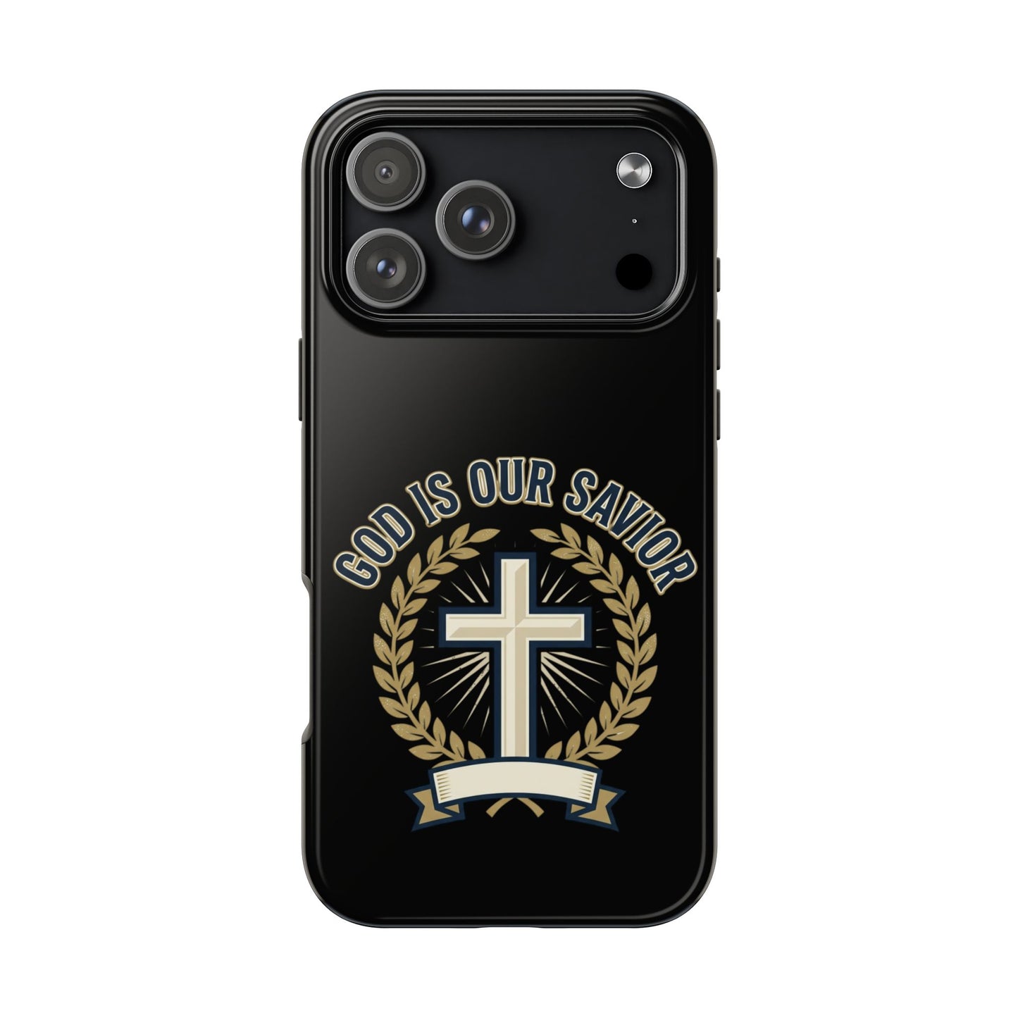 Christian Cross Phone Case — "God Is Our Savior" Religious Tough Phone Case